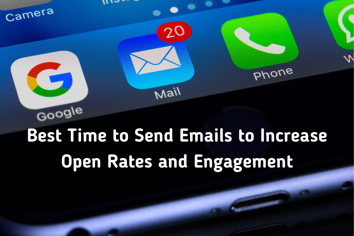 best time to send emails to increase open rates and engagement